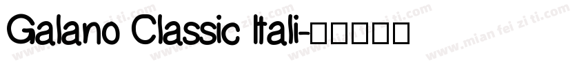 Galano Classic Itali字体转换
